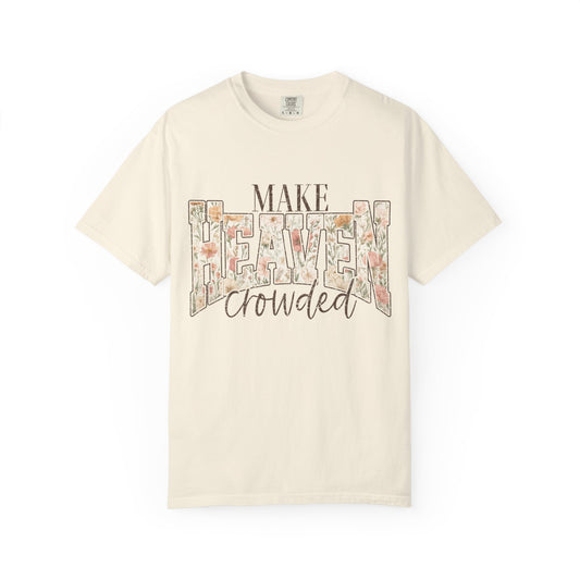 Make Heaven Crowded Floral | T-Shirt