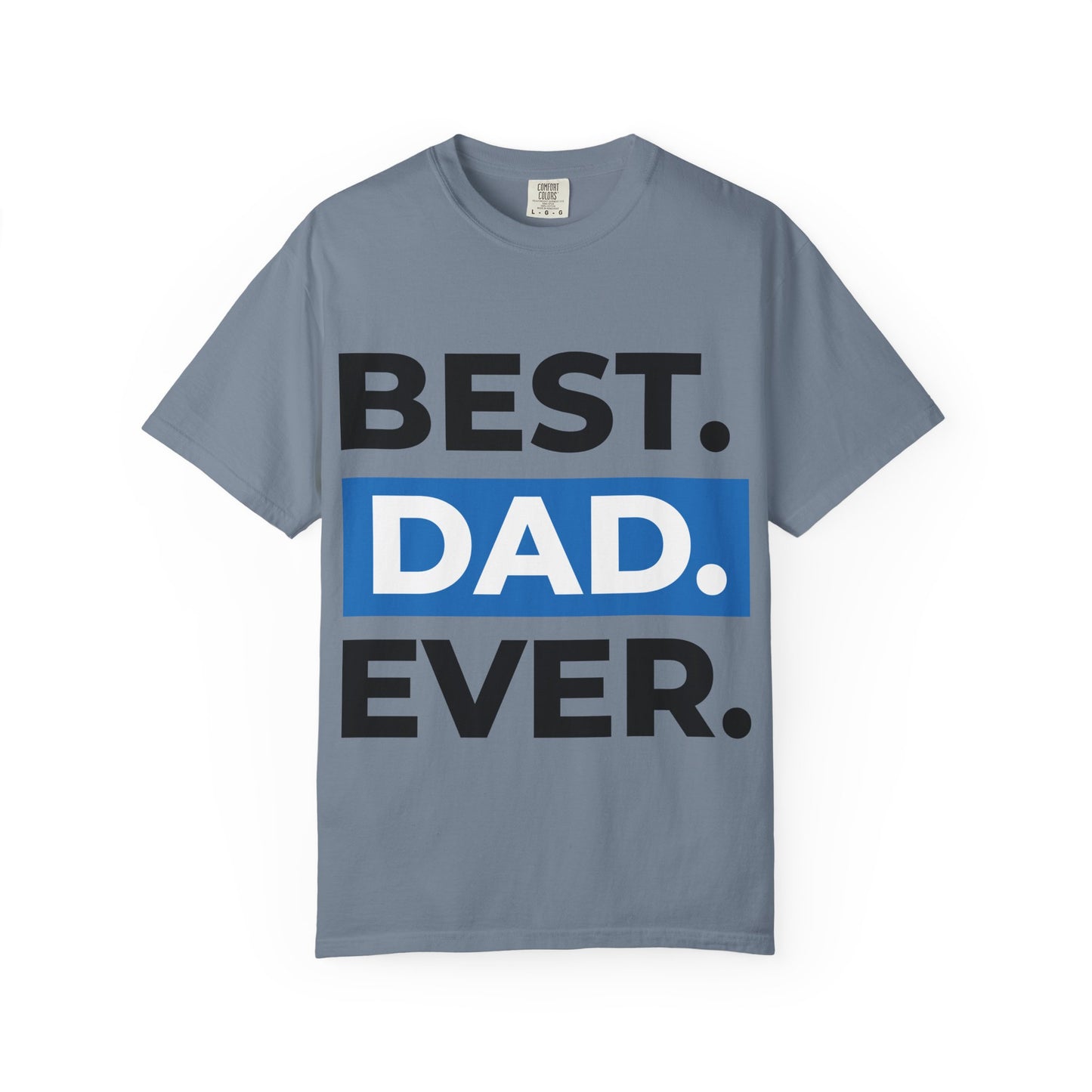 Best Dad Ever T-Shirt