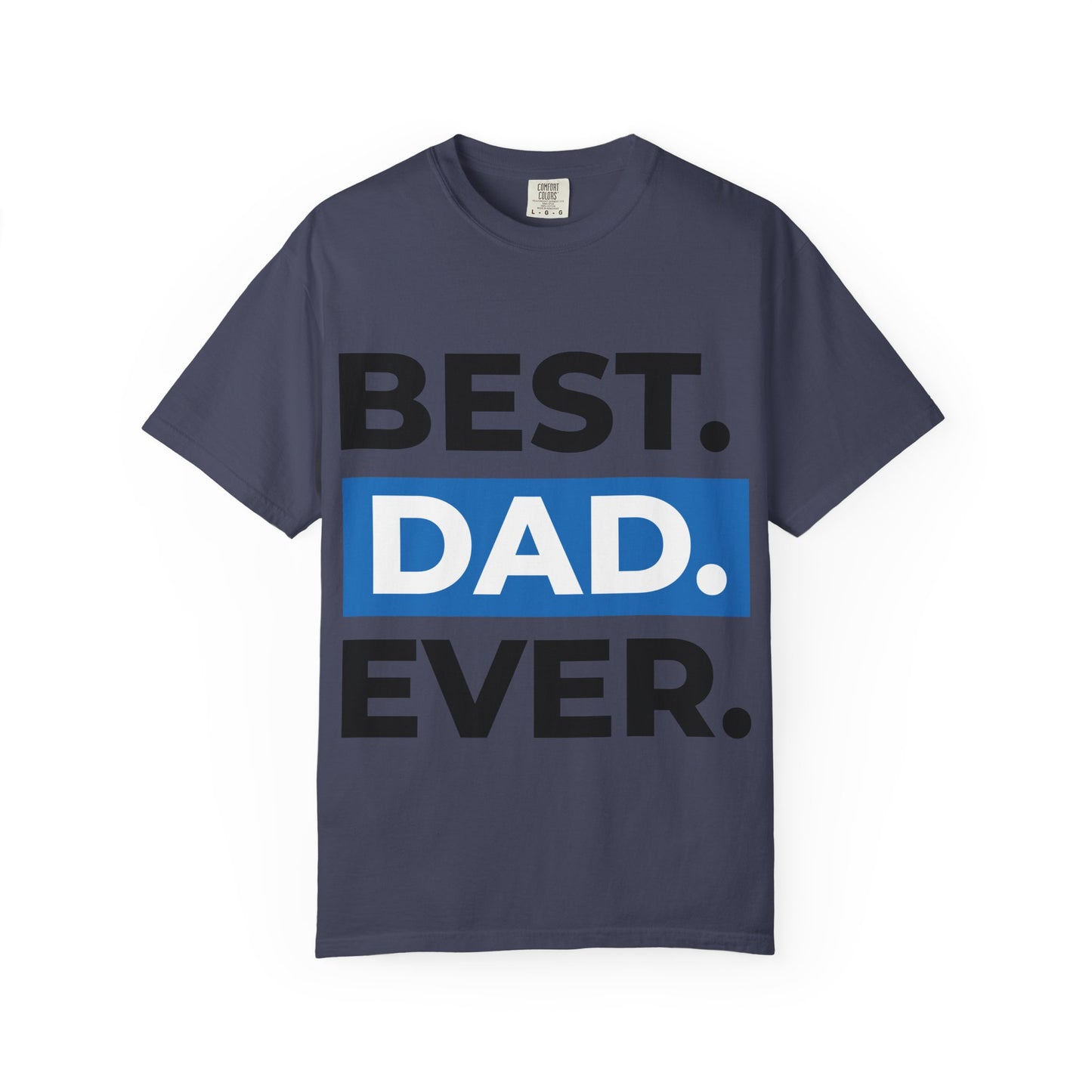 Best Dad Ever T-Shirt