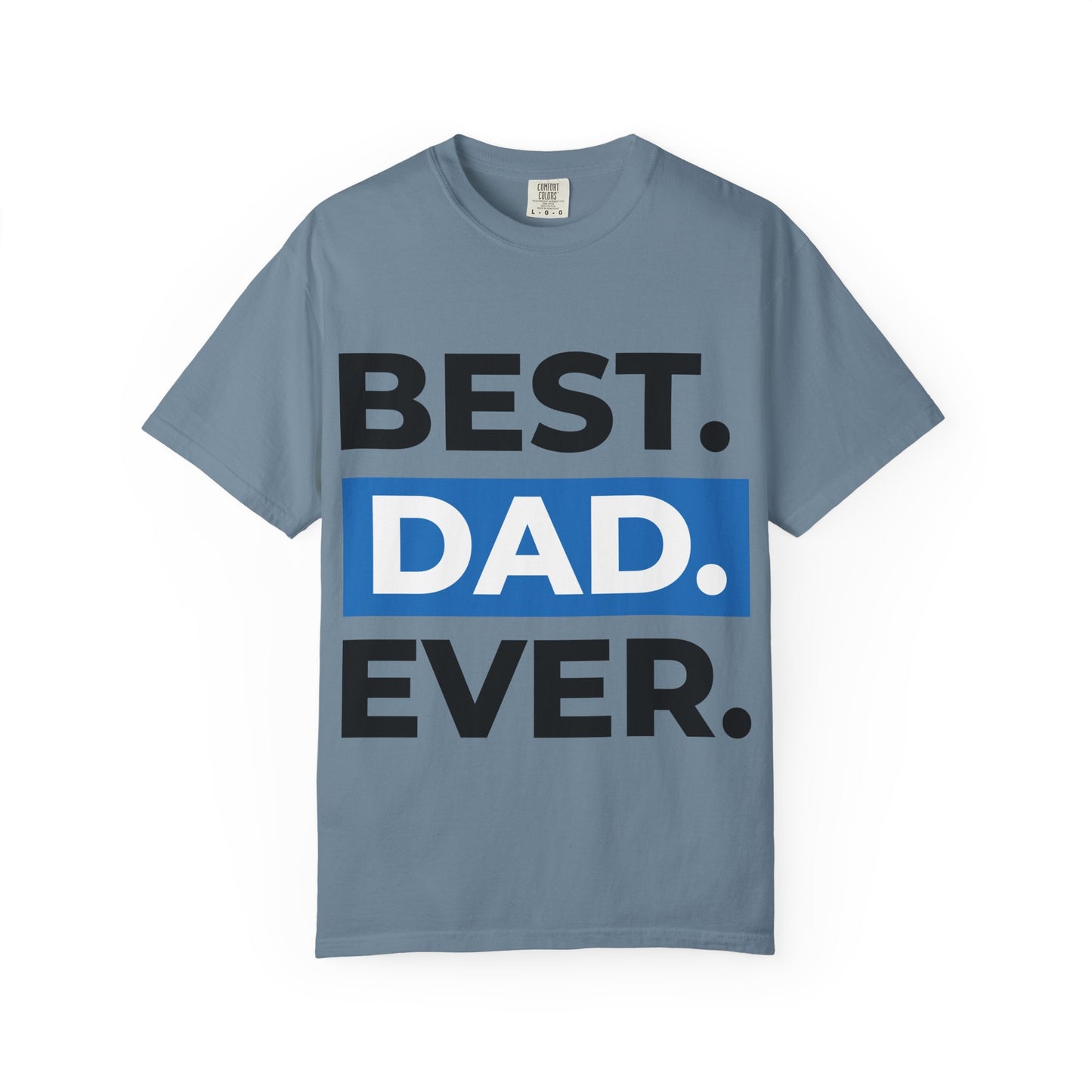 Best Dad Ever T-Shirt