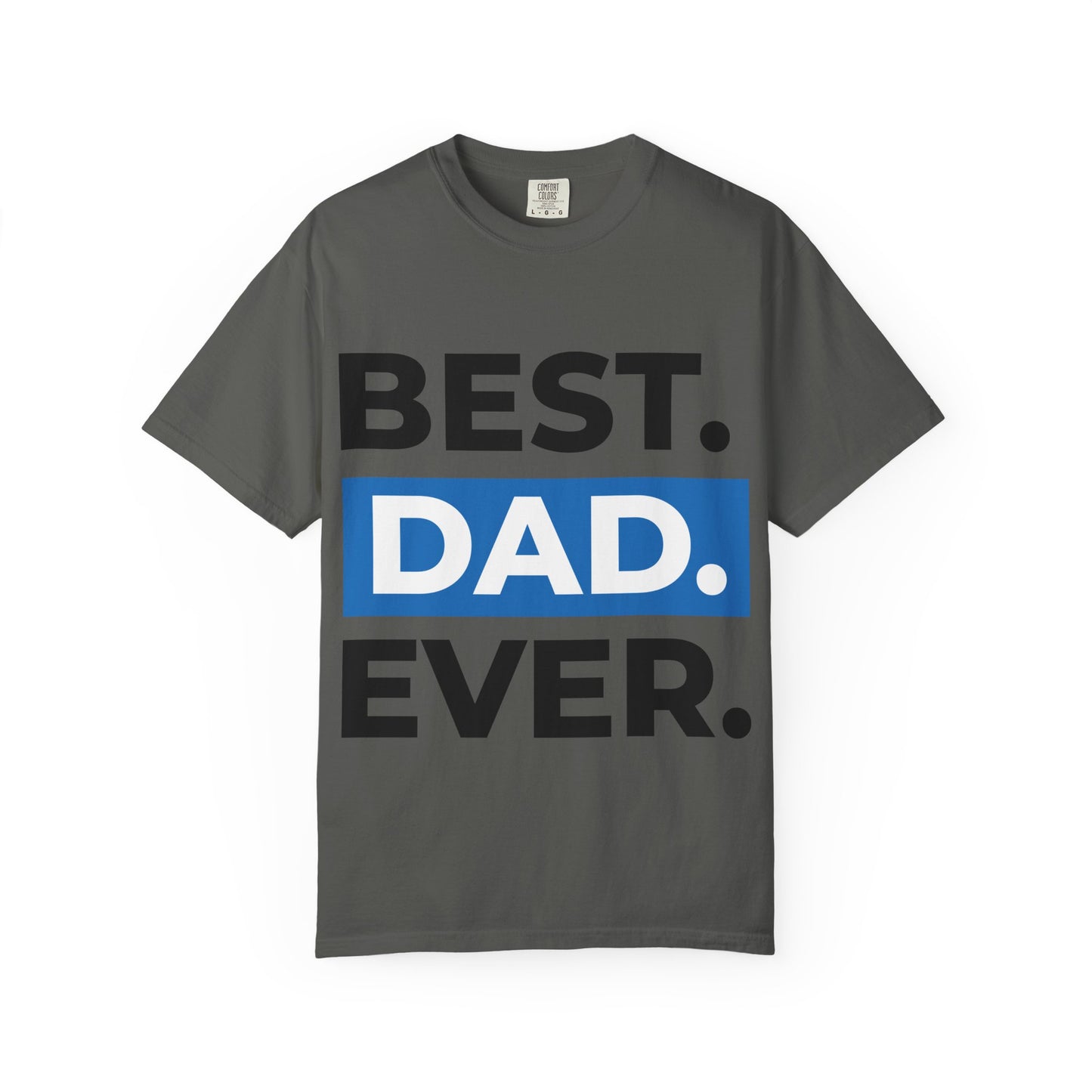 Best Dad Ever T-Shirt
