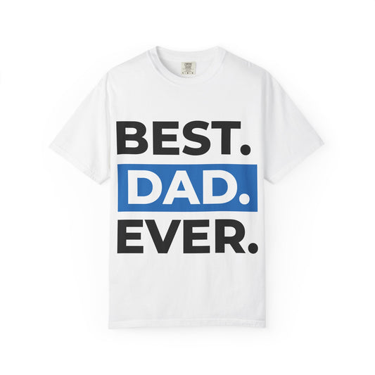 Best Dad Ever T-Shirt